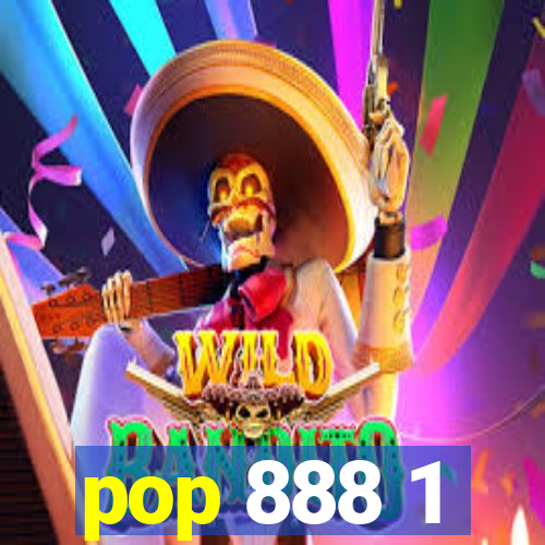 pop 888 1